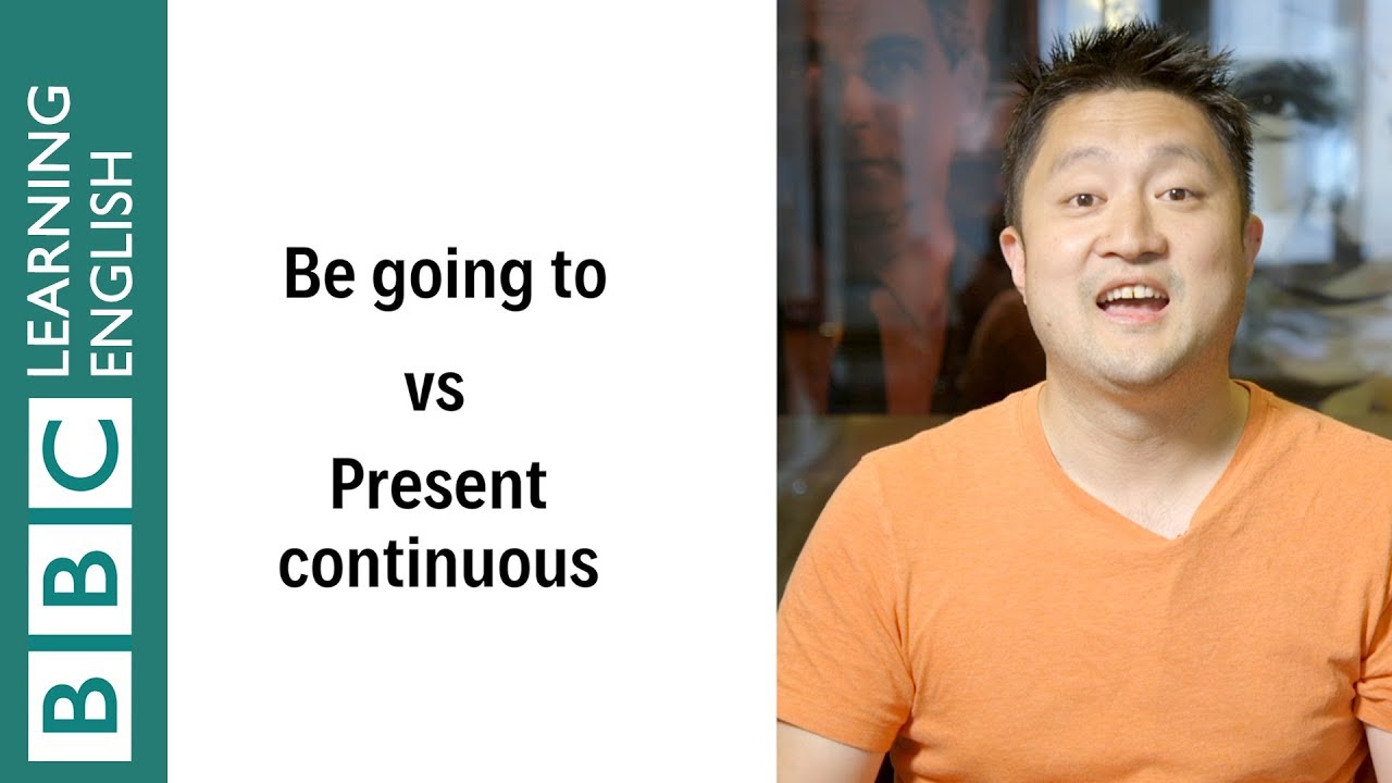 be going to vs present continuous