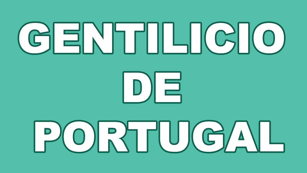 gentilicio de portugal en inglés