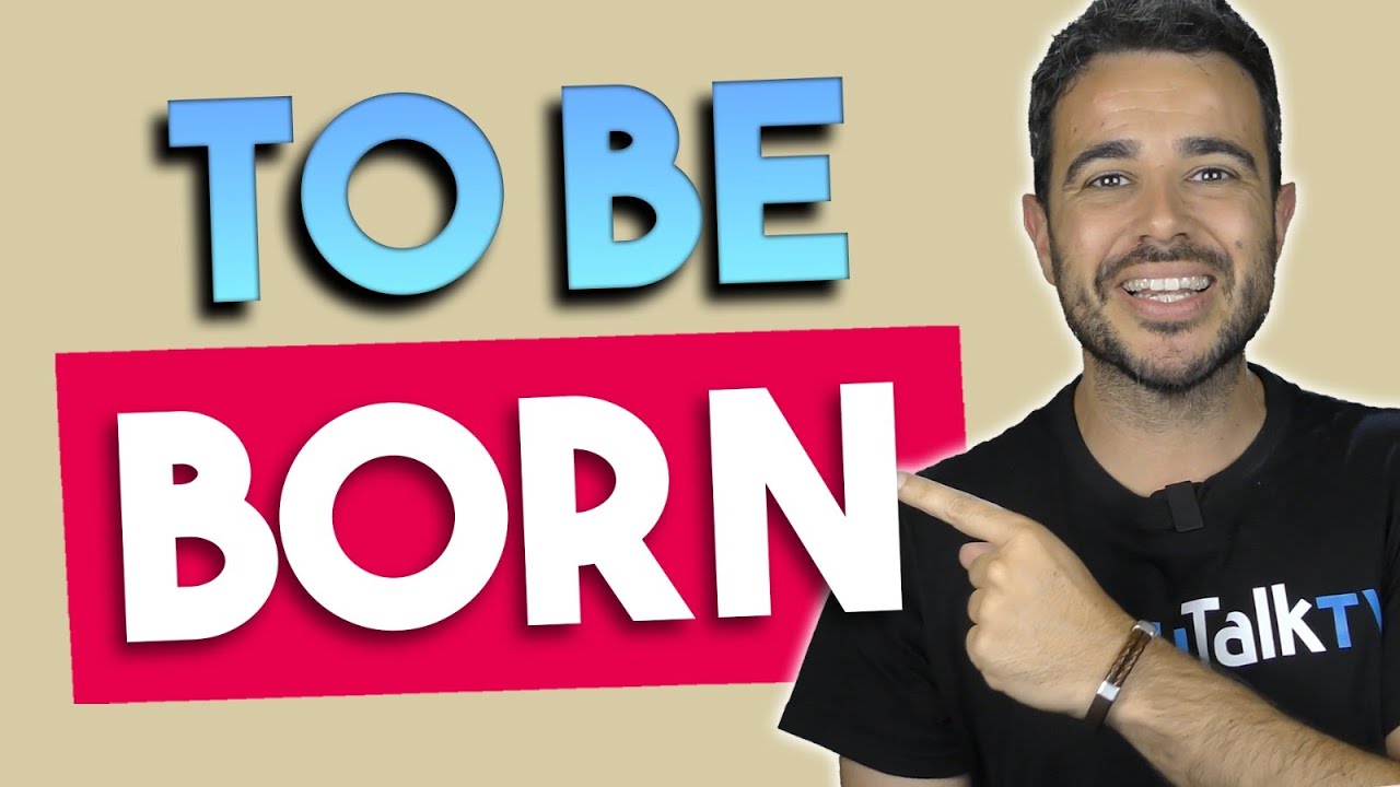 be born en pasado simple
