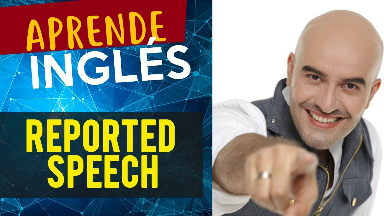 ejemplos de reported speech en ingles y español