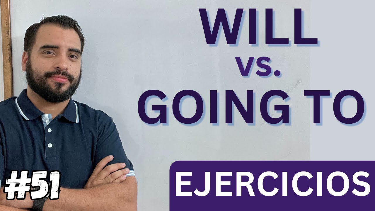 ejercicios del going to y will