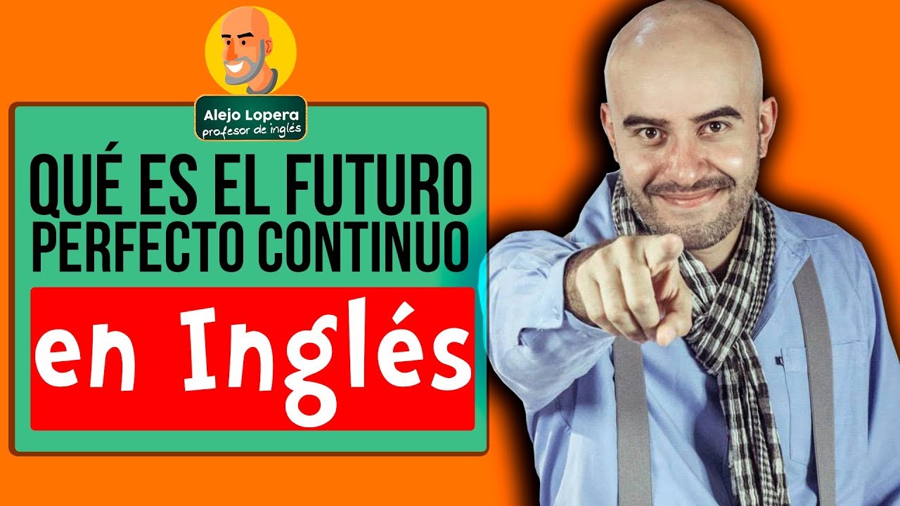 futuro perfecto continuo en inglés
