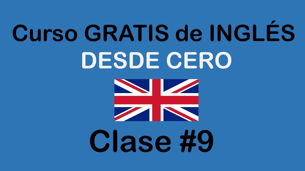 ingles desde cero leccion 9
