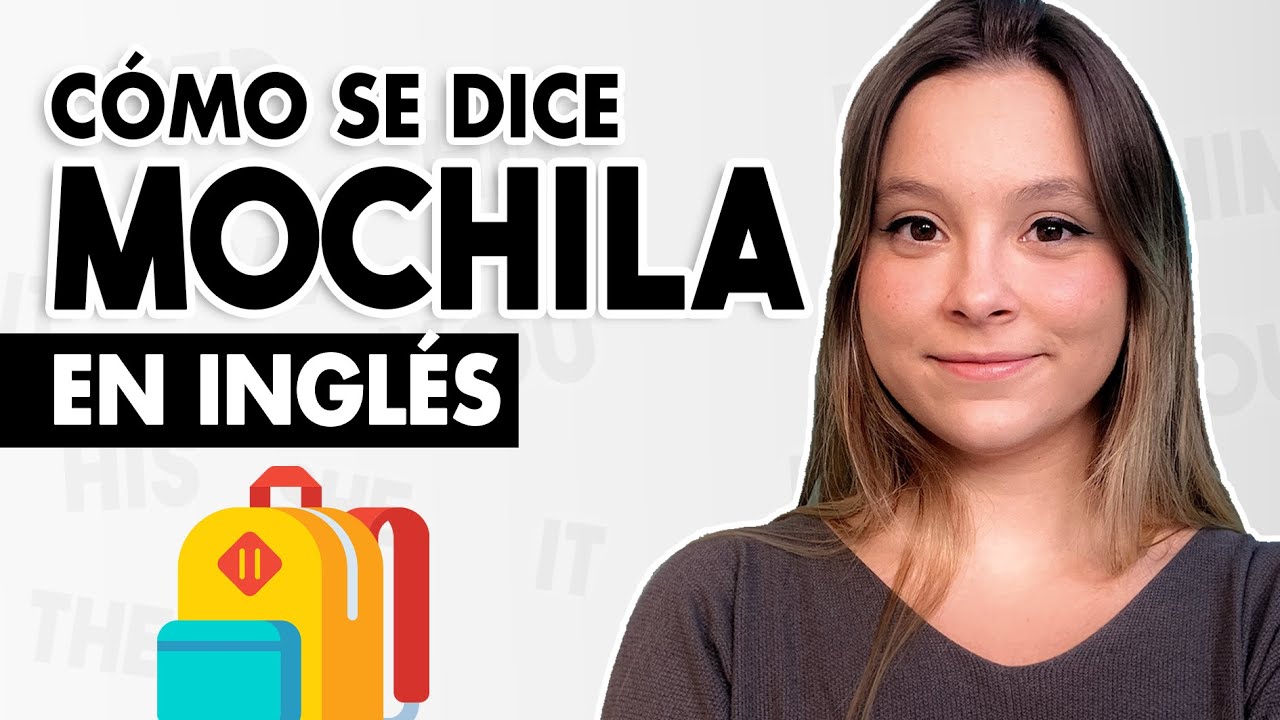 mochila como se escribe en ingles