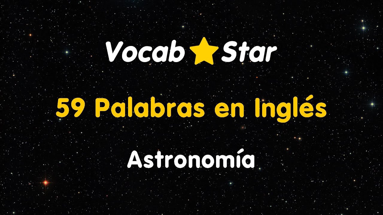 palabras relacionadas con la astronomia
