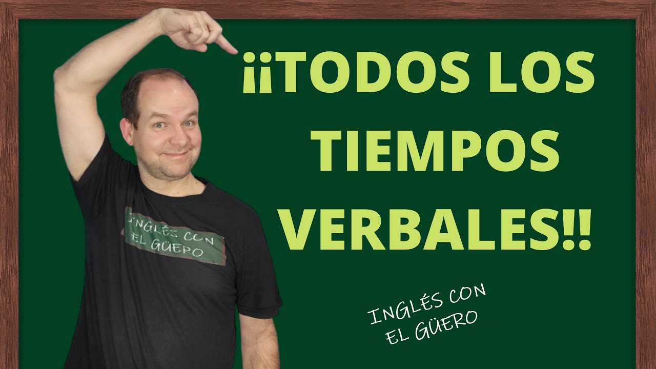 tiempos verbales en ingles y español