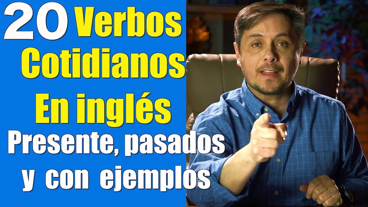 20 verbos en ingles y español en presente