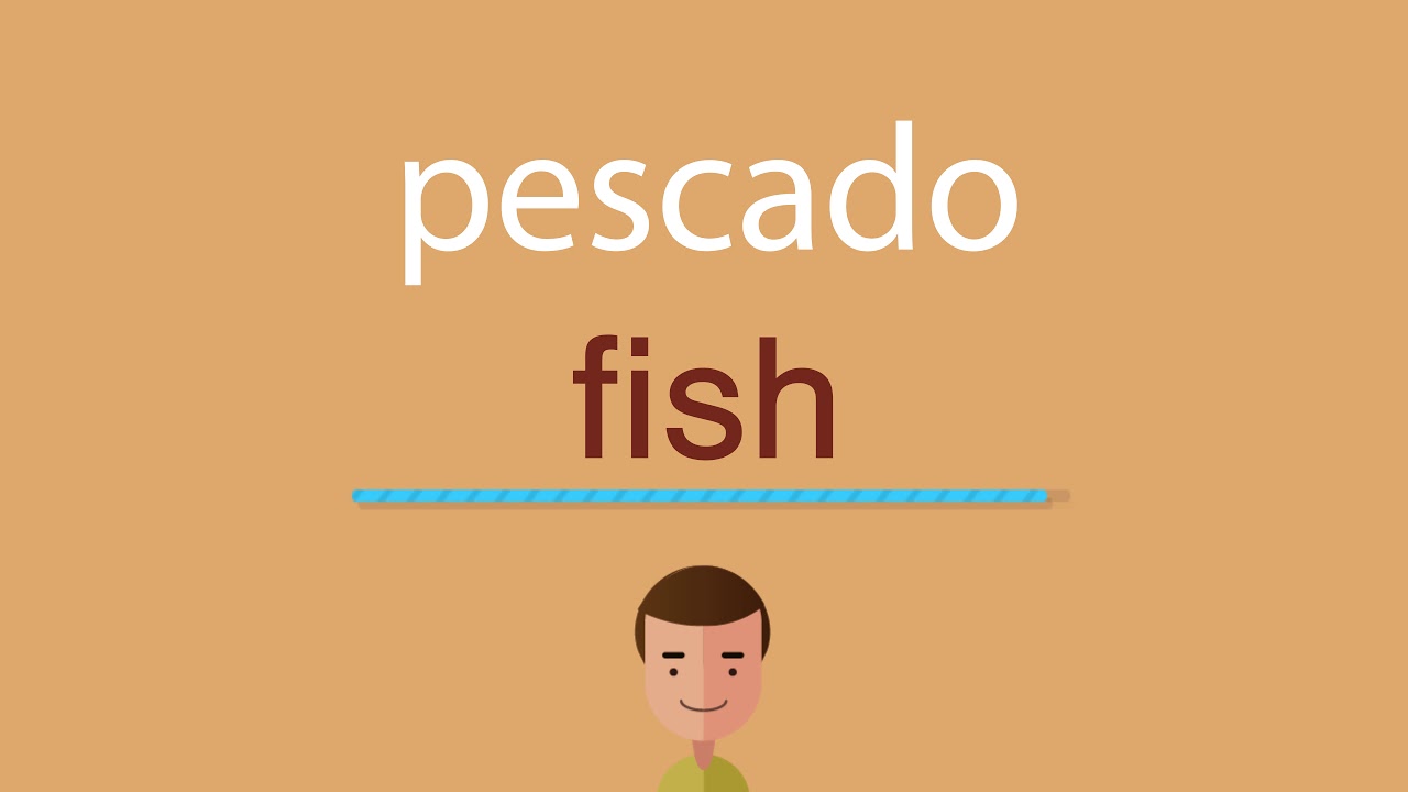 cómo se escribe pescado en inglés