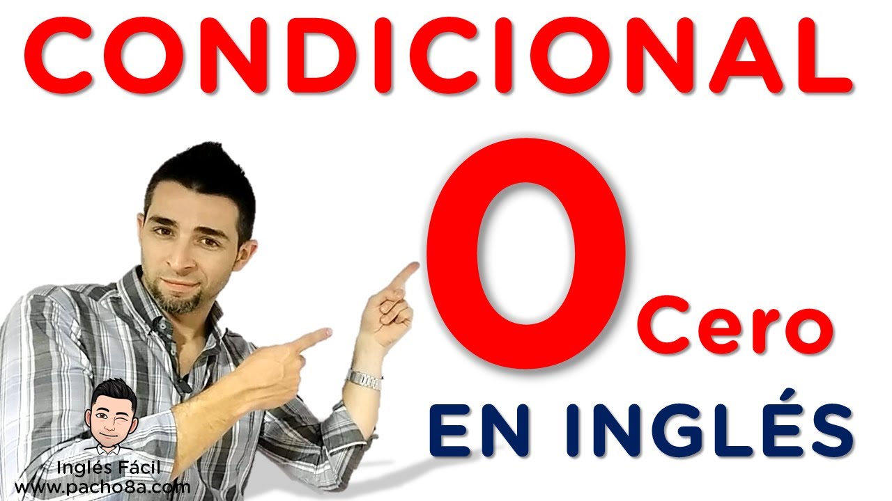condicional cero y uno en ingles ejercicios