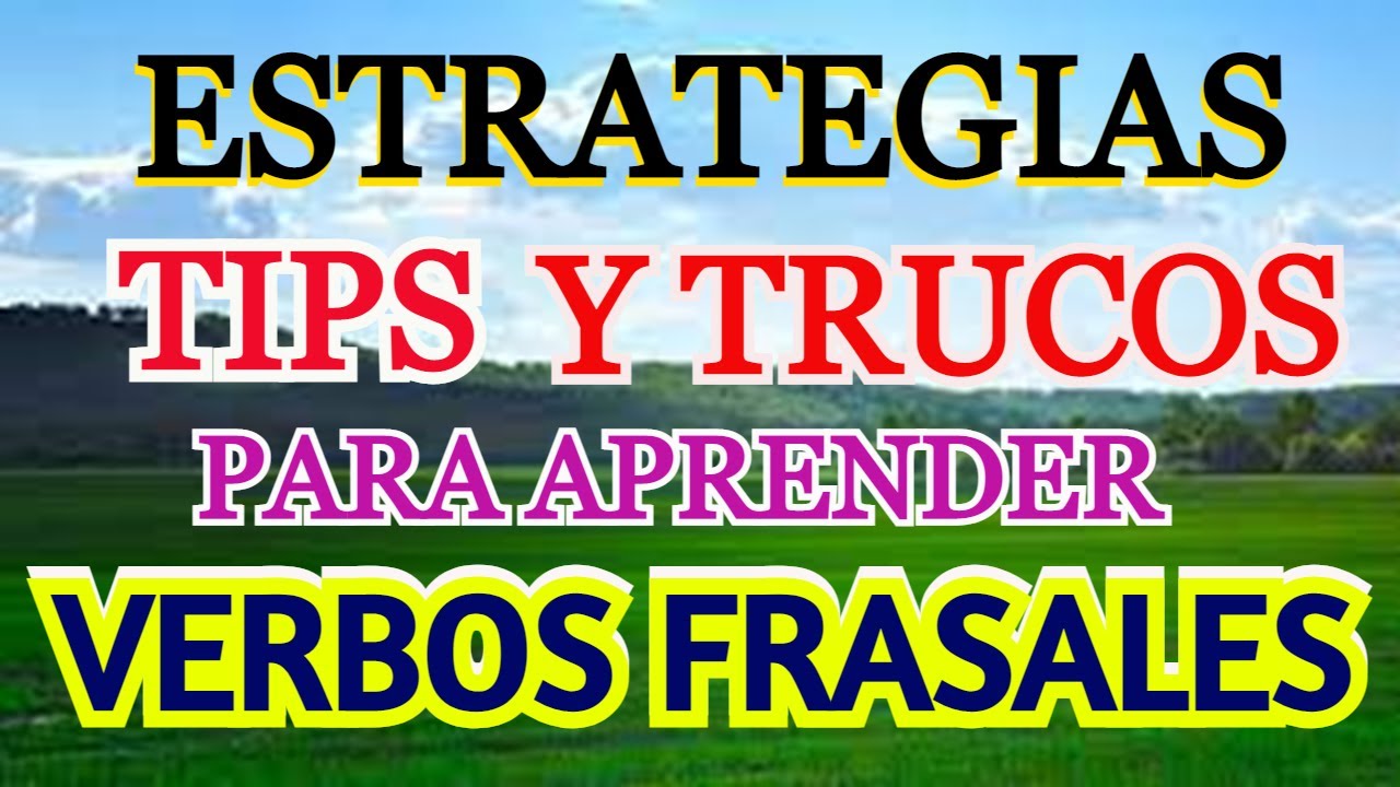 cuales son los verbos frasales en ingles