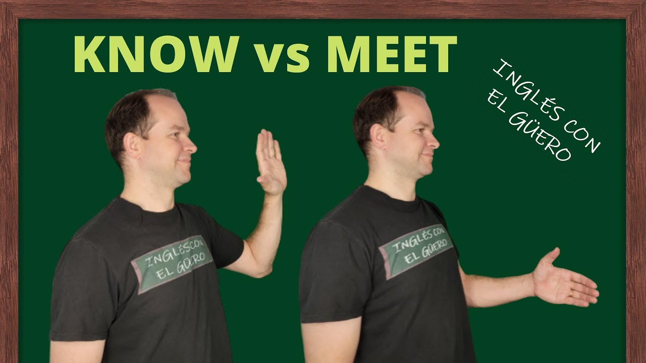 diferencia entre met y meet