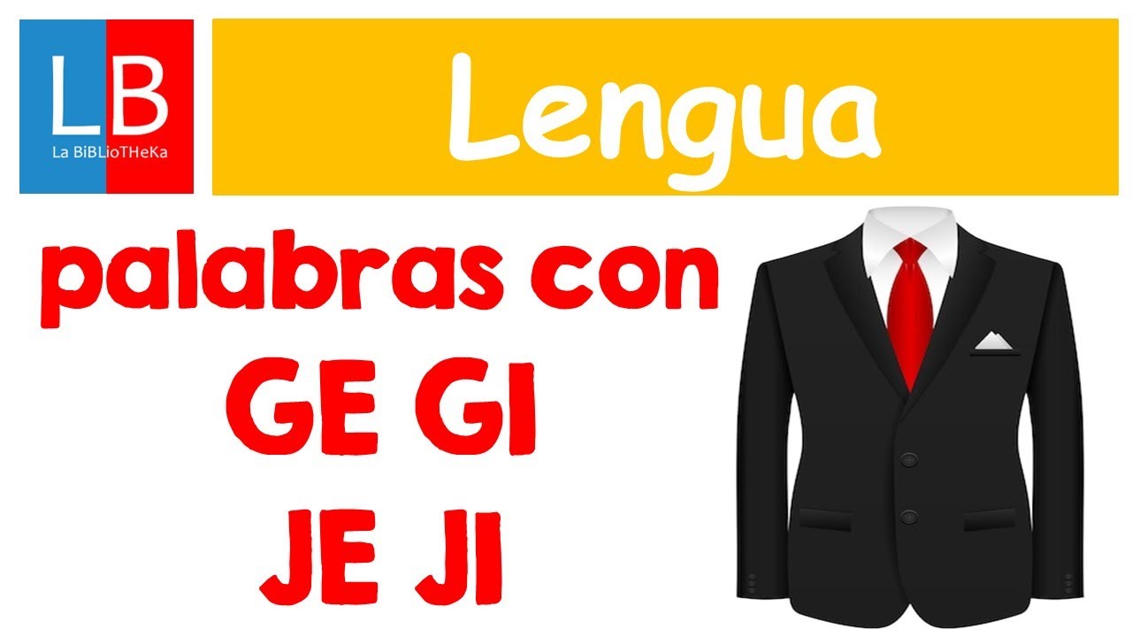 palabras con ji je gi ge
