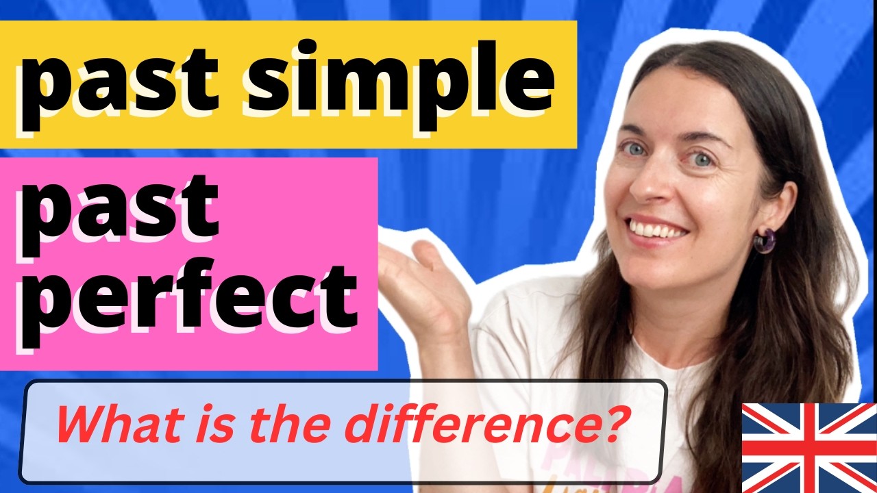 past simple vs past perfect simple