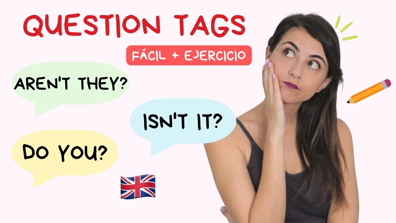 tag questions ejemplos afirmativos y negativos
