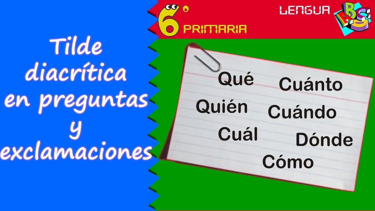 acentuación de interrogativos y exclamativos ejercicios 6 primaria