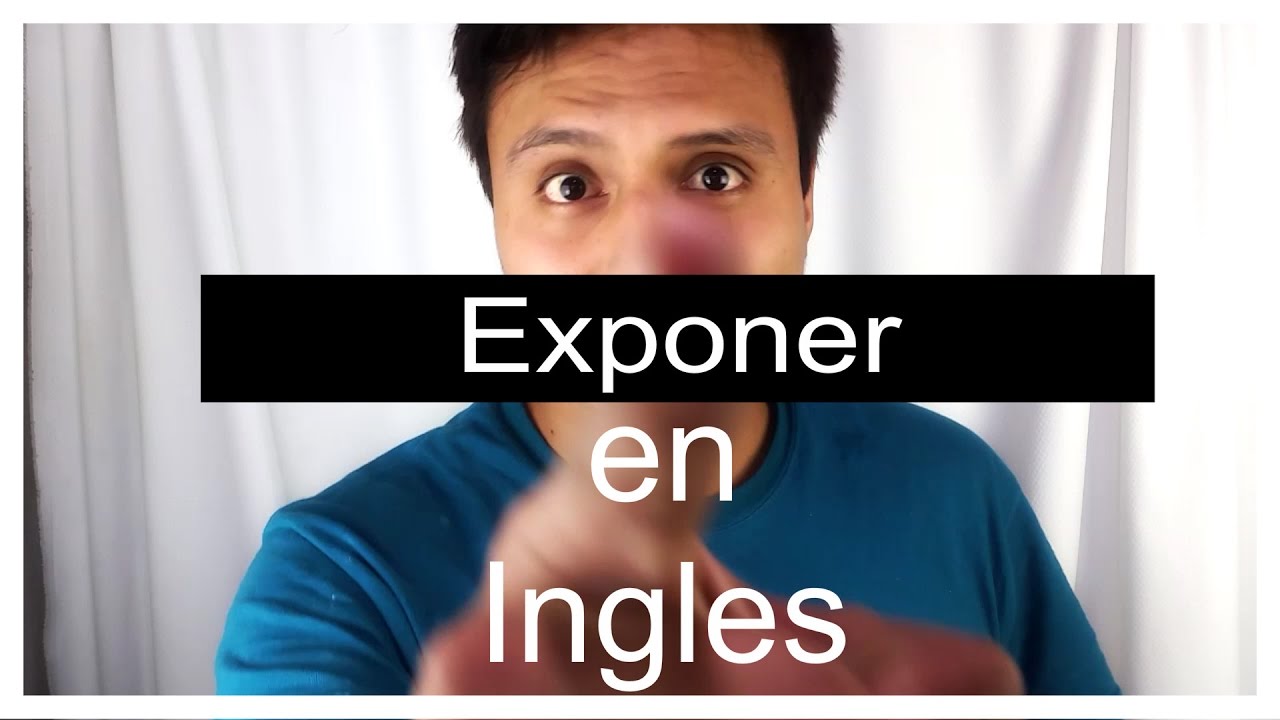 como aprenderse una exposicion en ingles