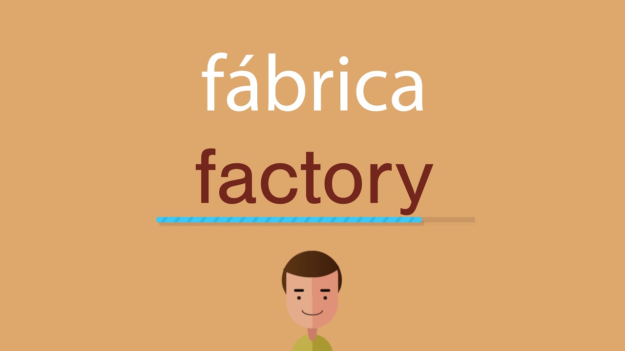 como se dice fabrica en ingles