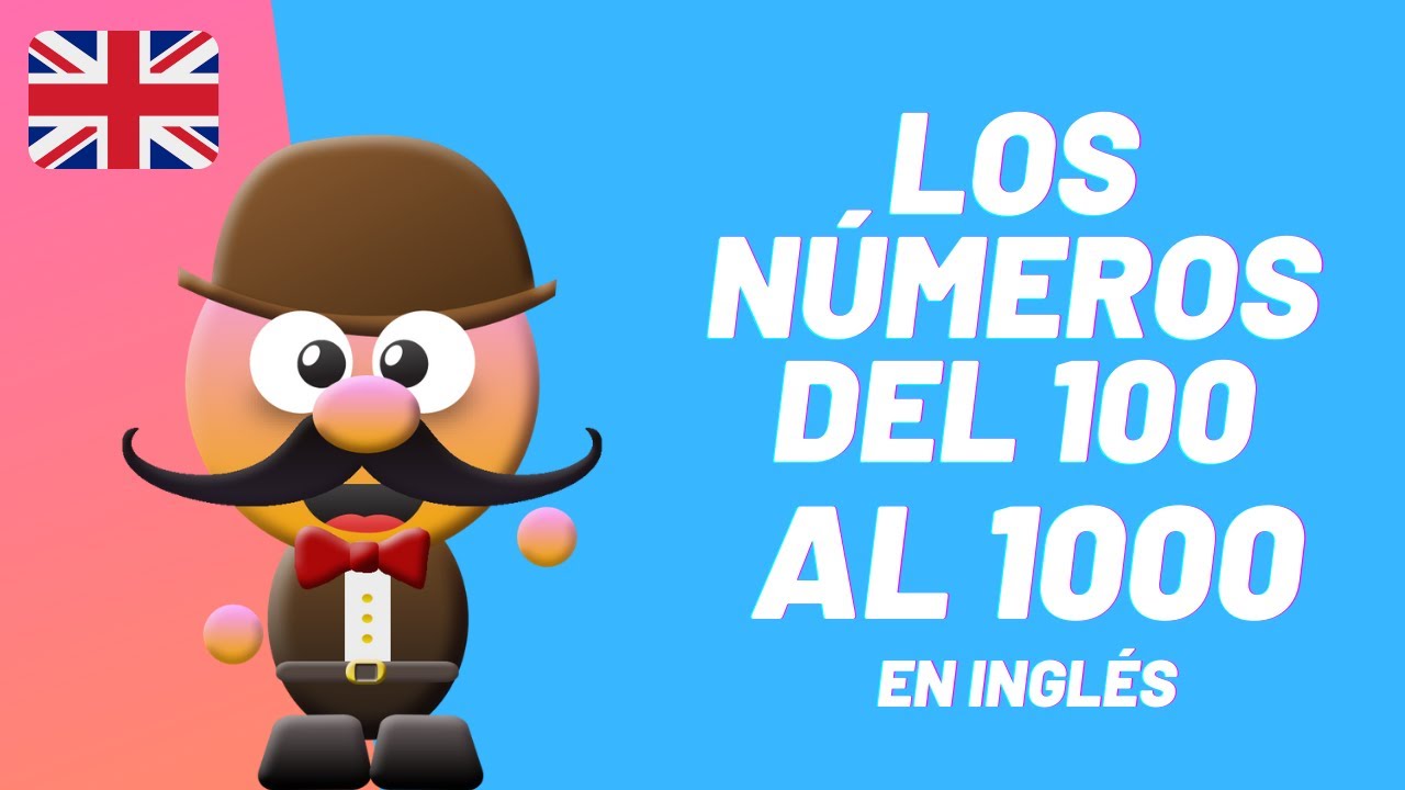 del 100 al 1000 en ingles