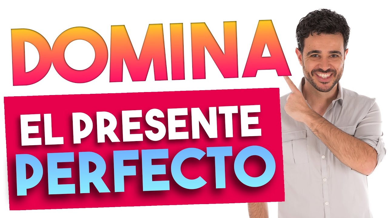 oraciones en presente perfecto en ingles