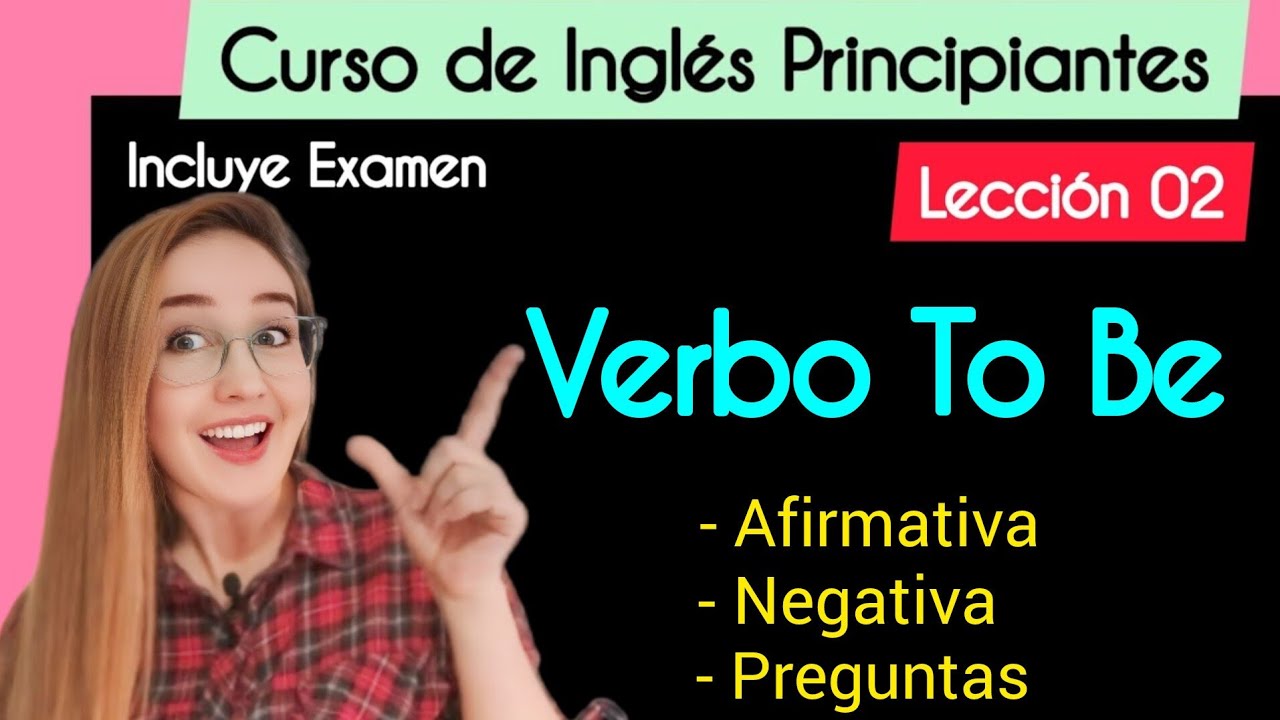 verbo to be negativo e interrogativo