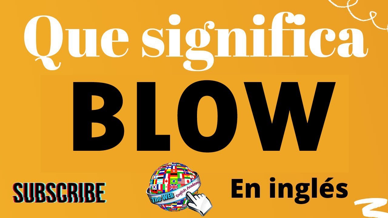 blow es verbo regular o irregular