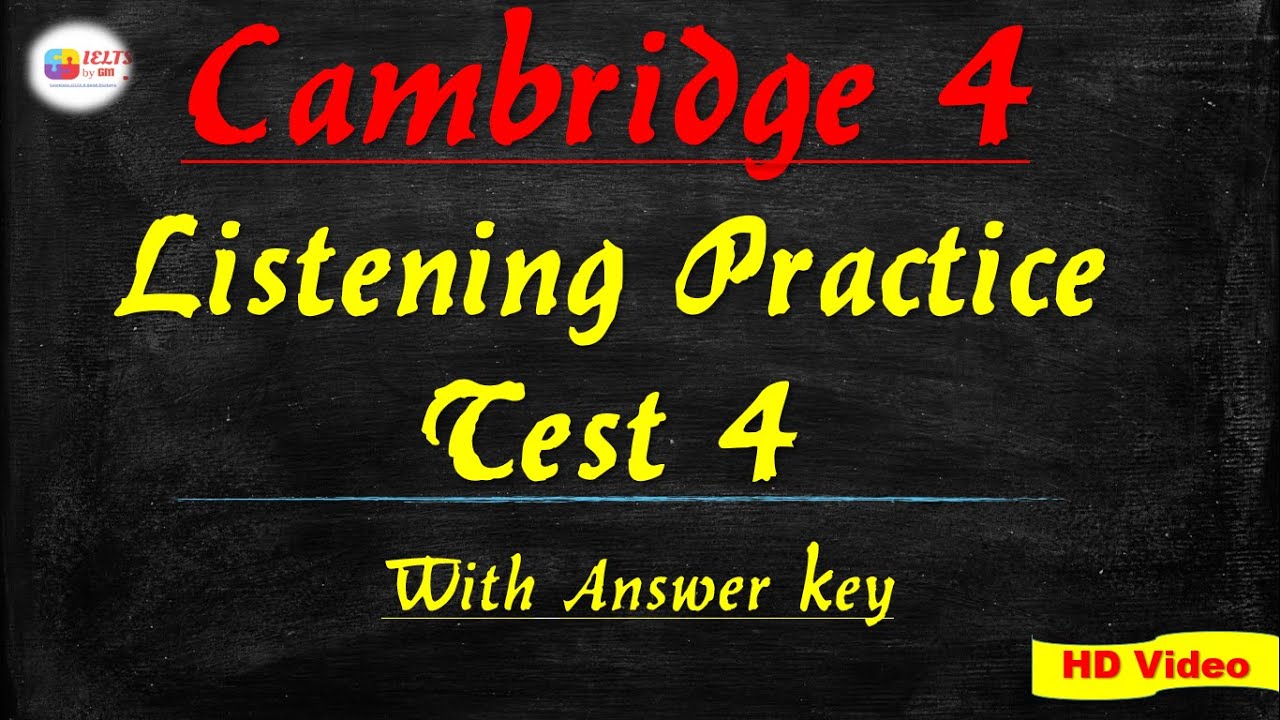 cam 4 test 4 listening answers