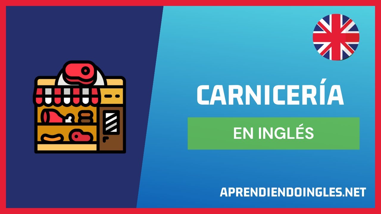 cómo se dice carnicería en inglés