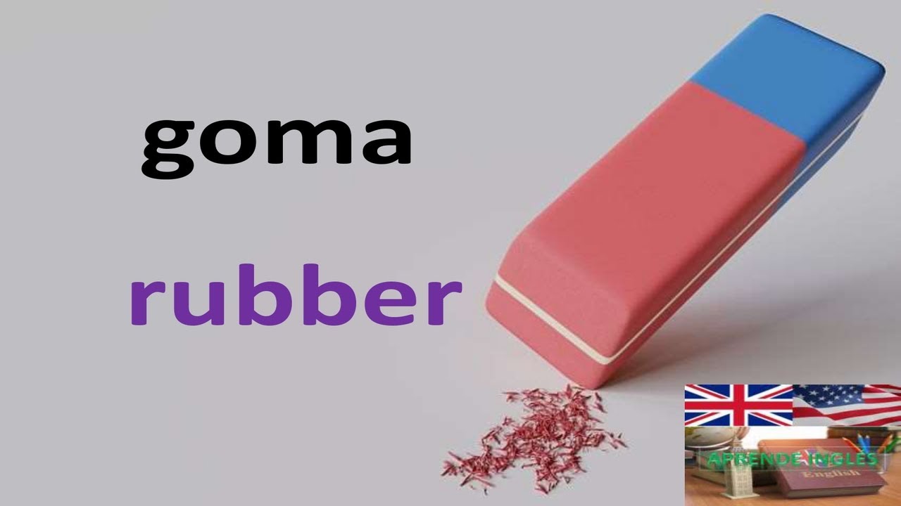 cómo se escribe goma en inglés