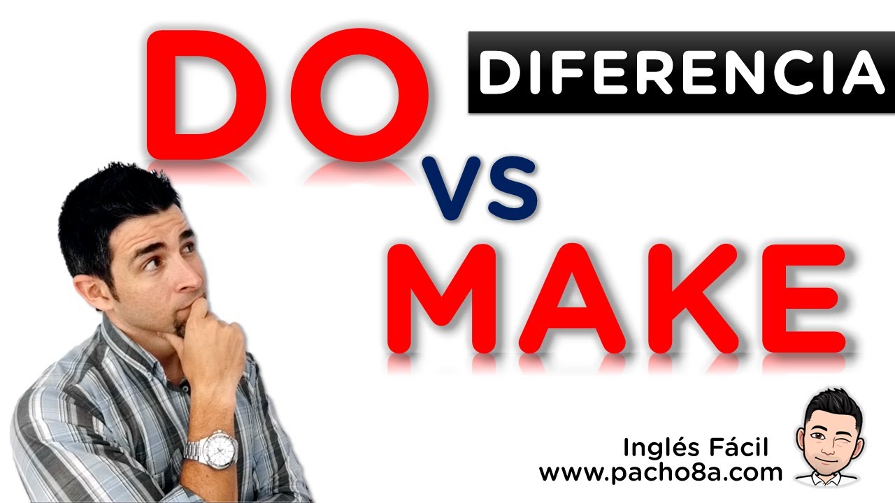 diferencia entre do y make en ingles