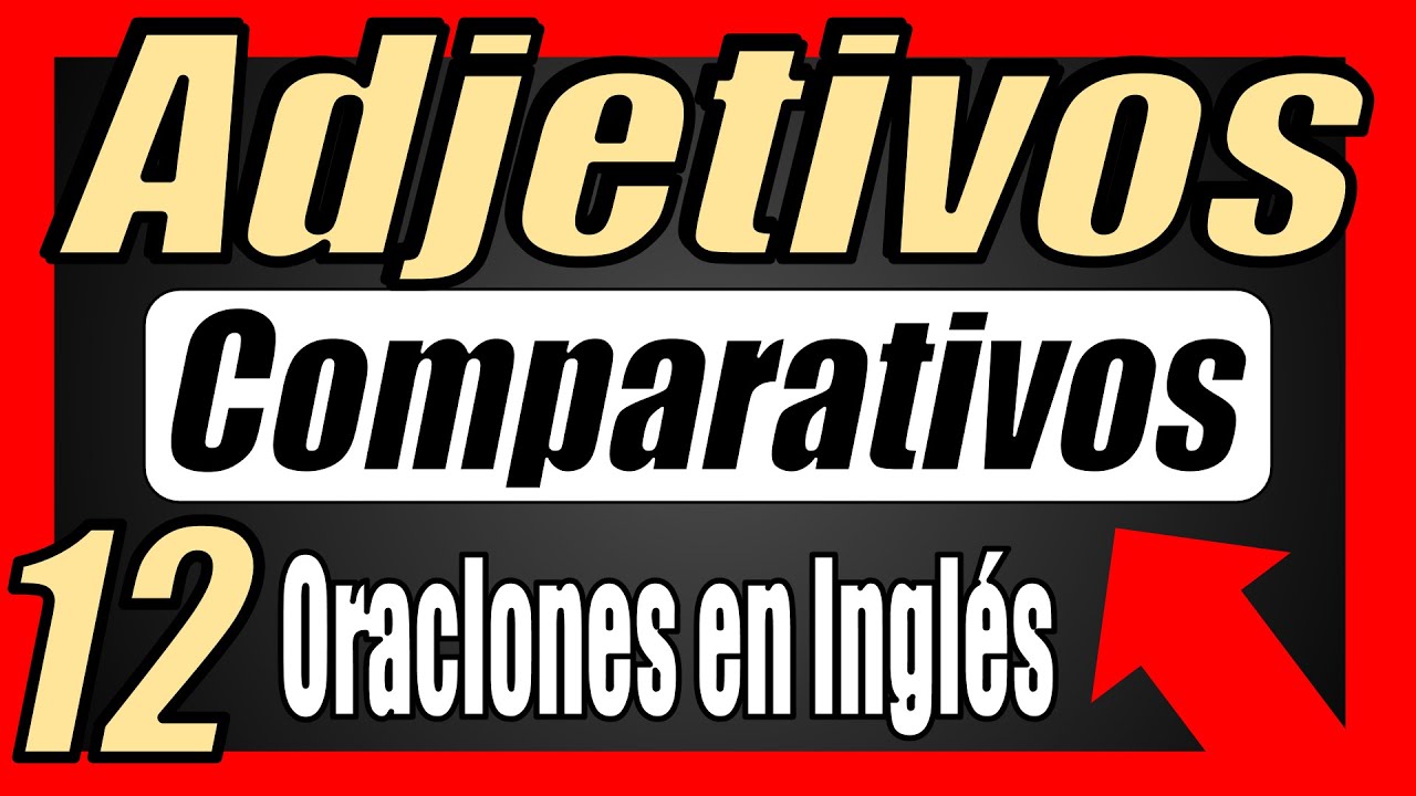 ejemplos de oraciones comparativas en ingles