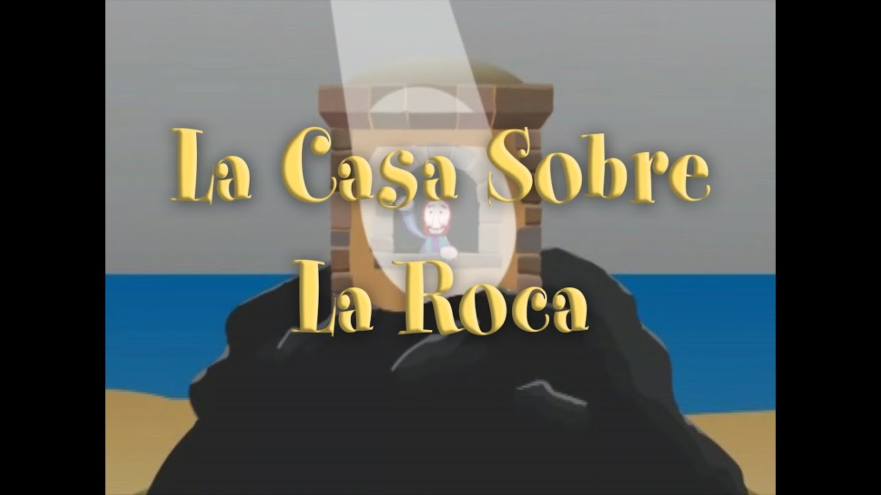 la casa sobre la roca parabola