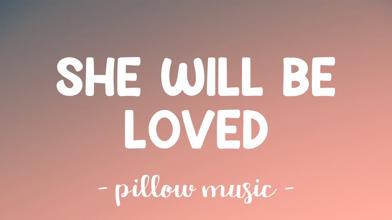 maroon 5 letra she will be loved