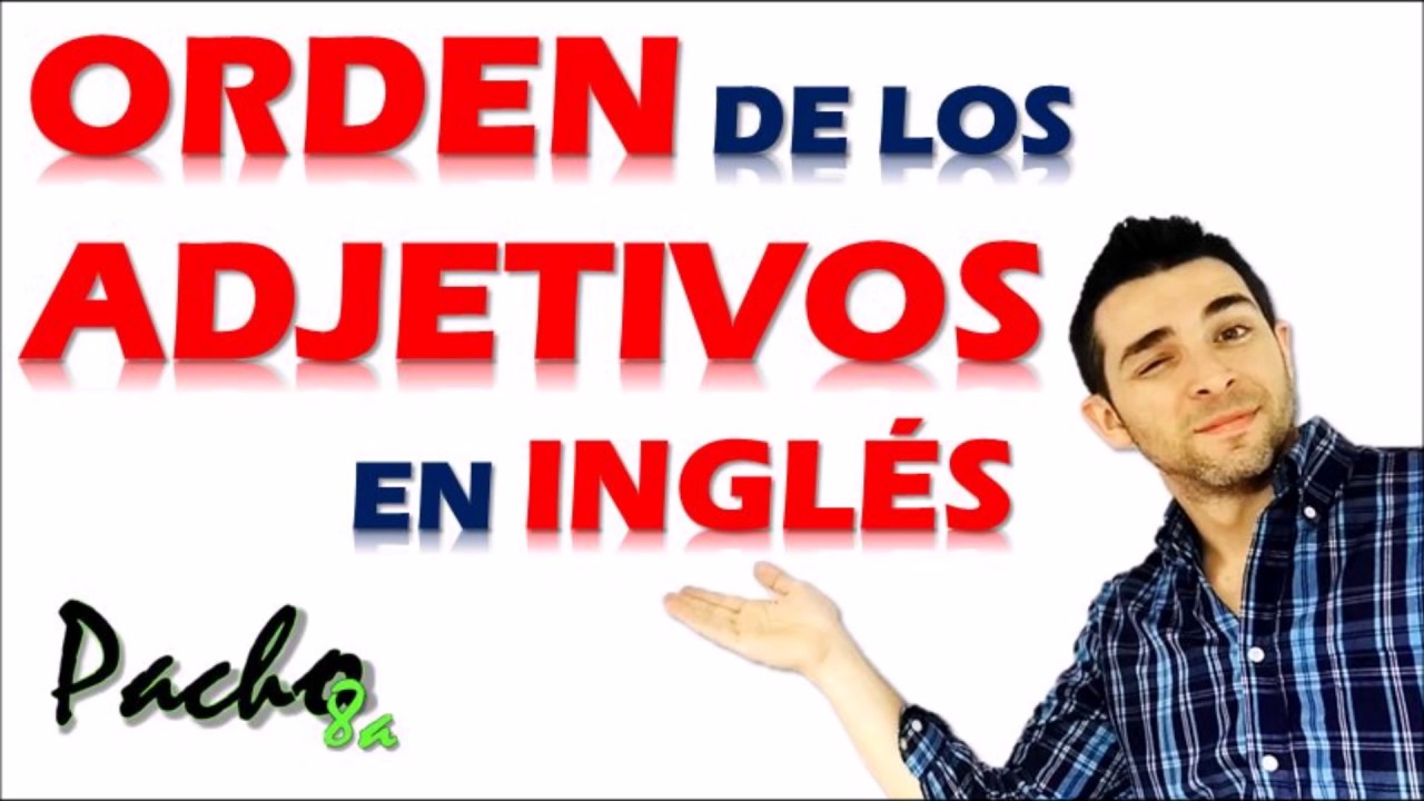 orden de los adjetivos en ingles