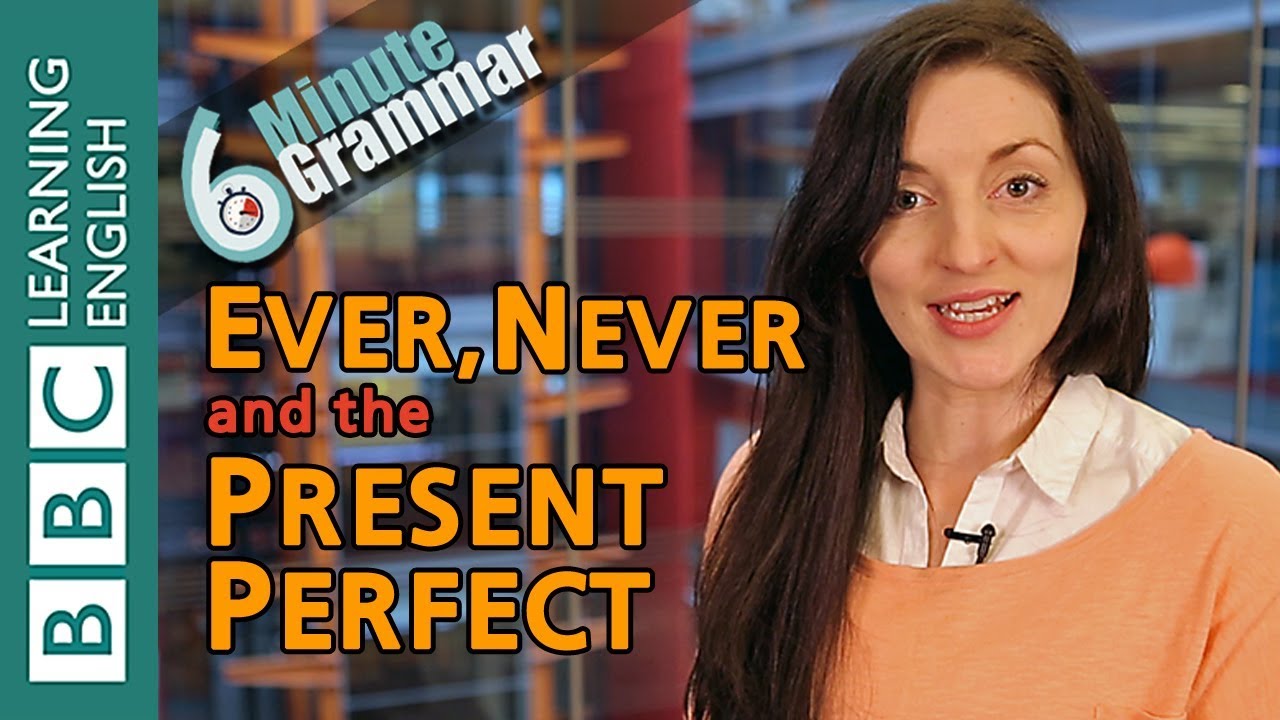 present perfect with ever and never