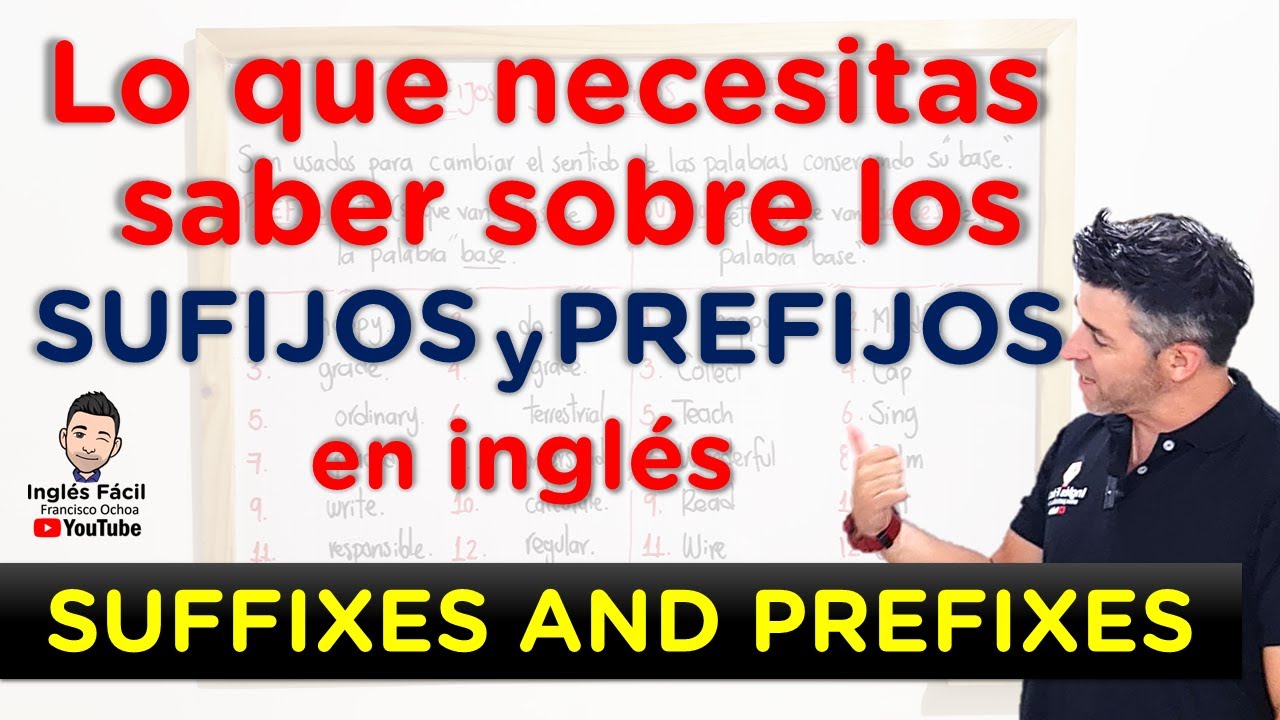 que son prefijos y sufijos en ingles