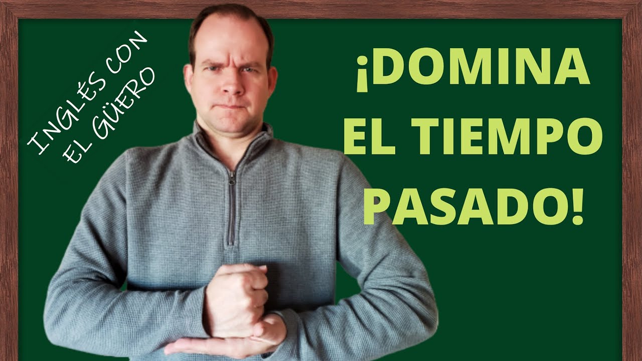 reglas del pasado simple en ingles