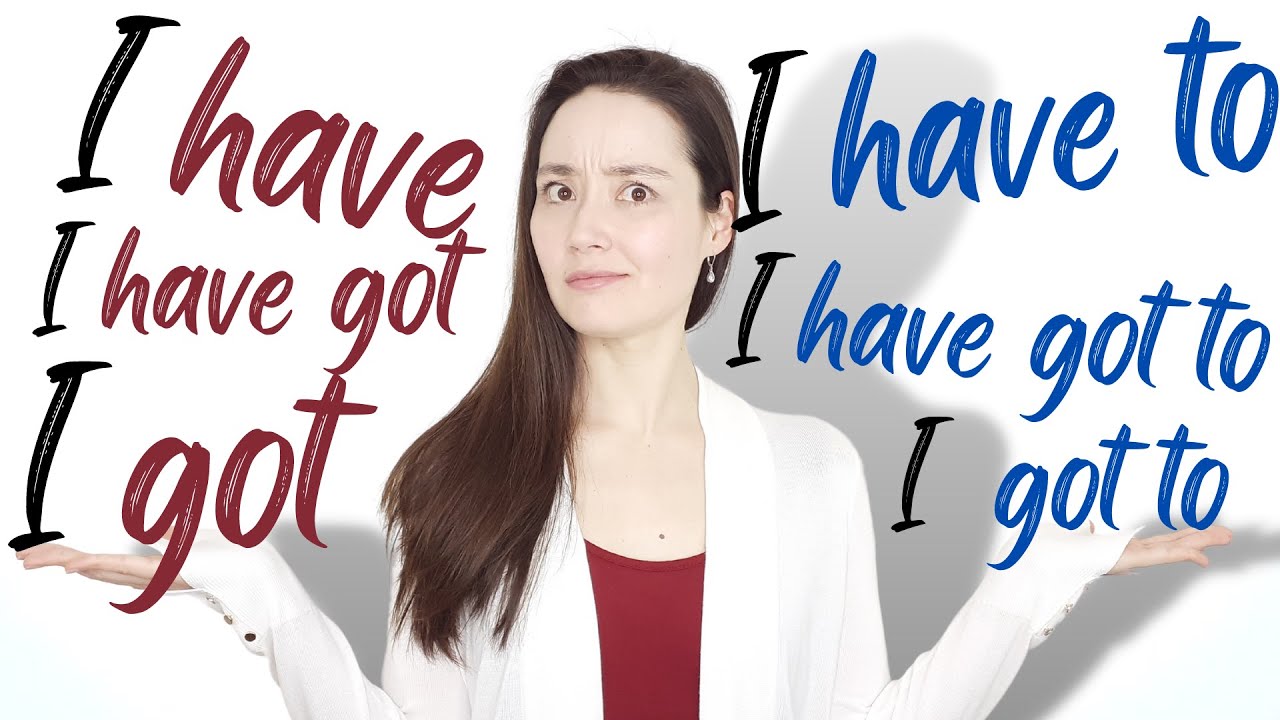 to have and to have got
