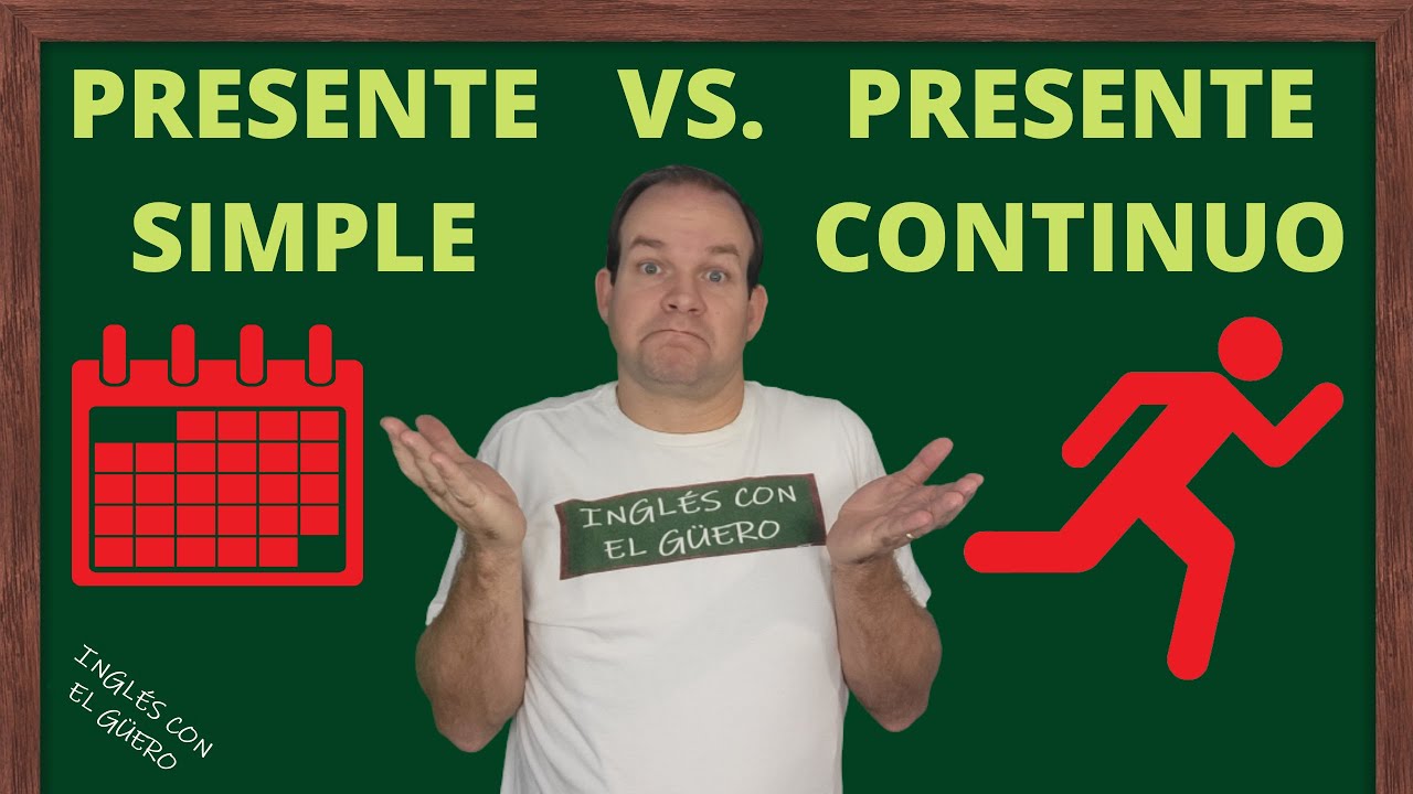 uso de presente simple y continuo en ingles