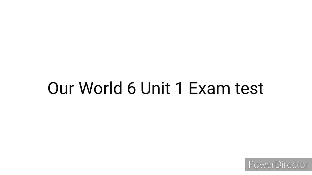 all about us 6 unit 1 standard test