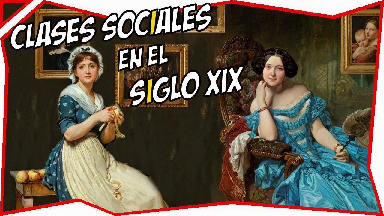 clases sociales en el siglo 19