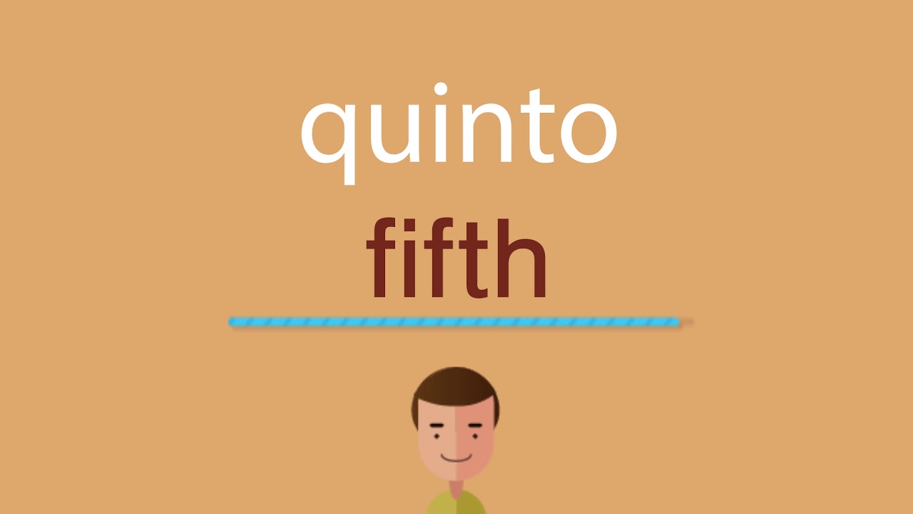 como se dice quinto en inglés