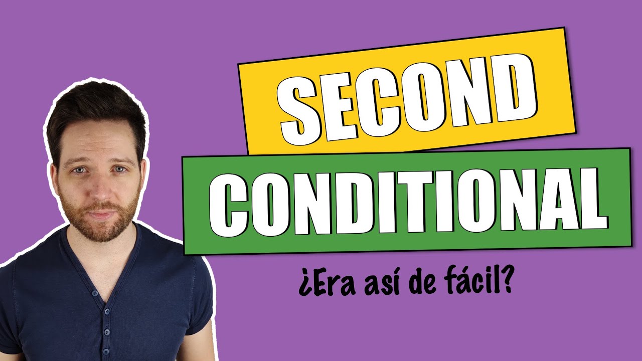 cual es el segundo condicional en ingles