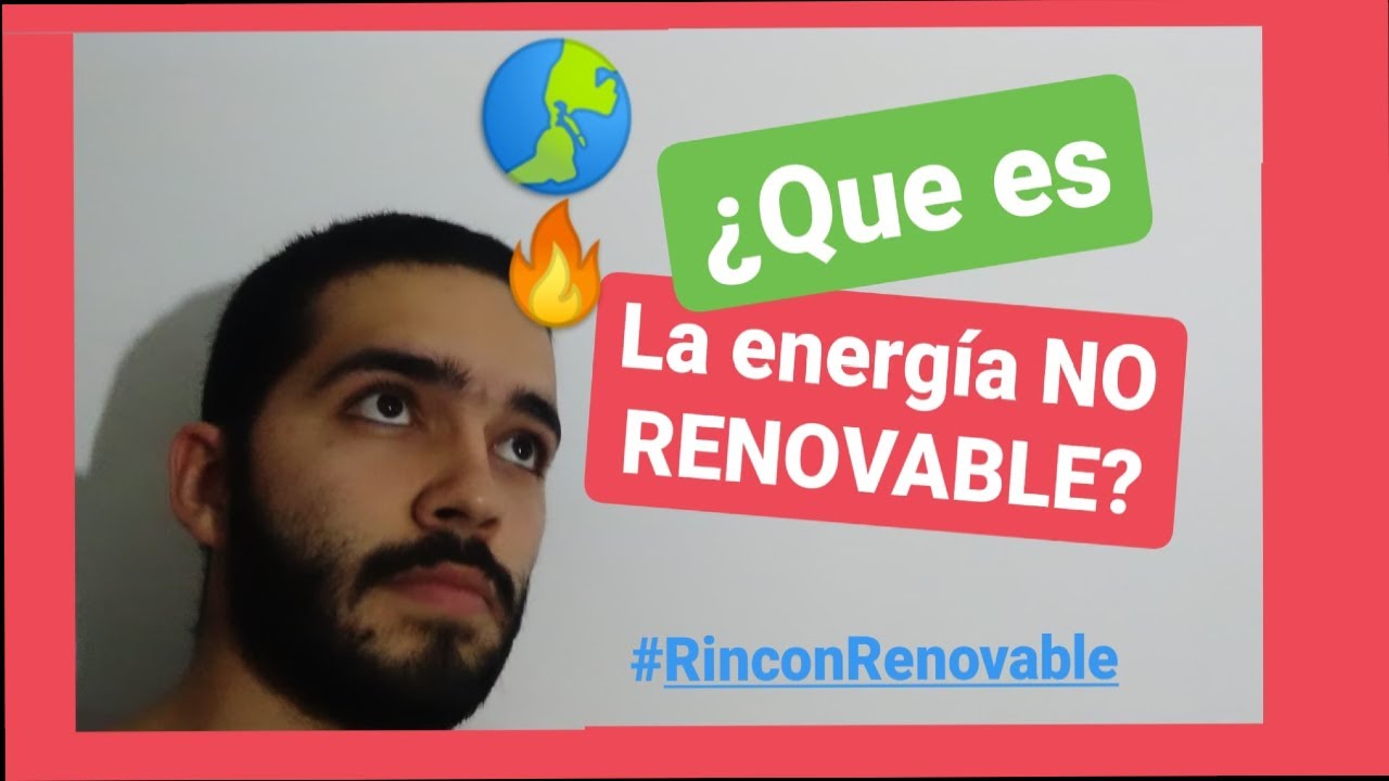 desventajas de las energías no renovables