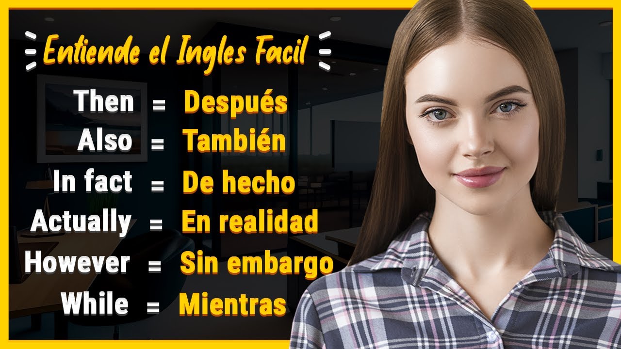 ejemplos de oraciones con conectores en ingles