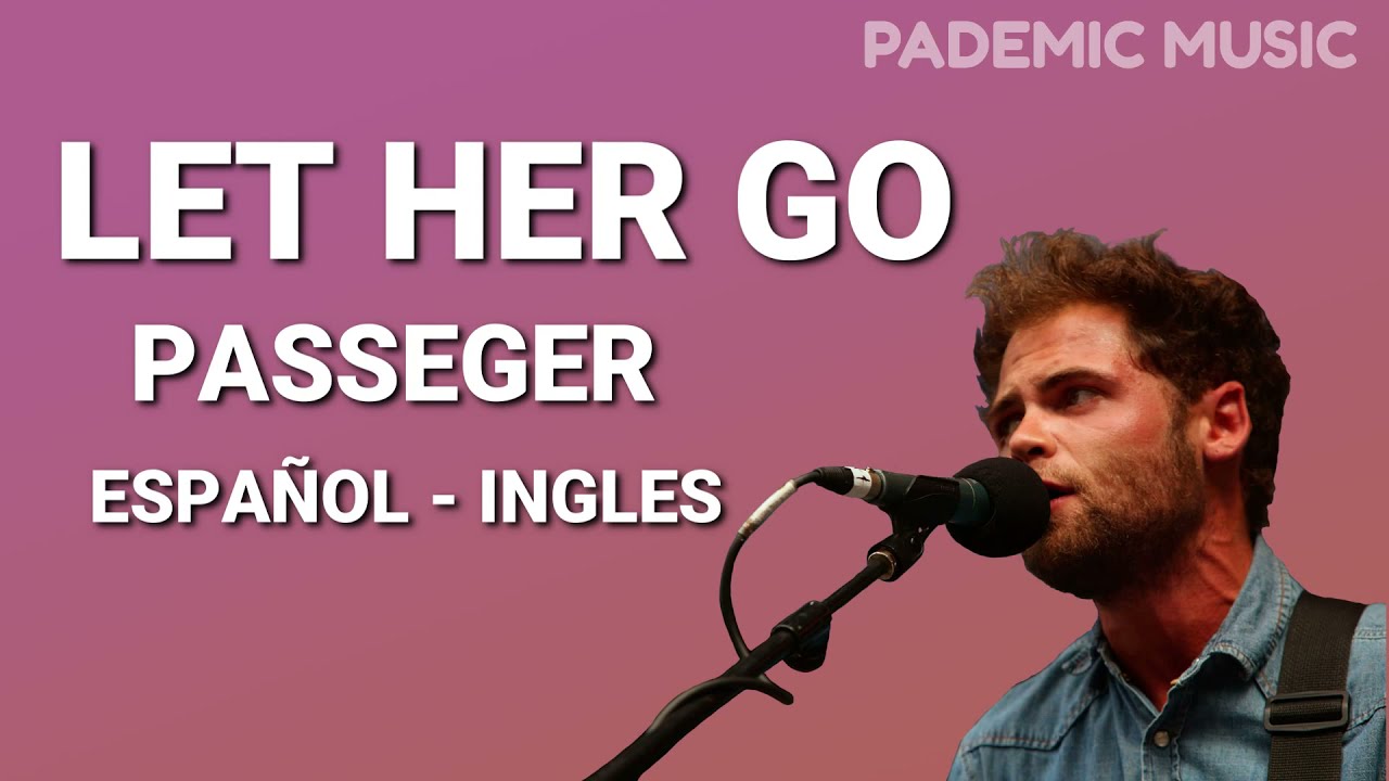 let her go letra ingles y español