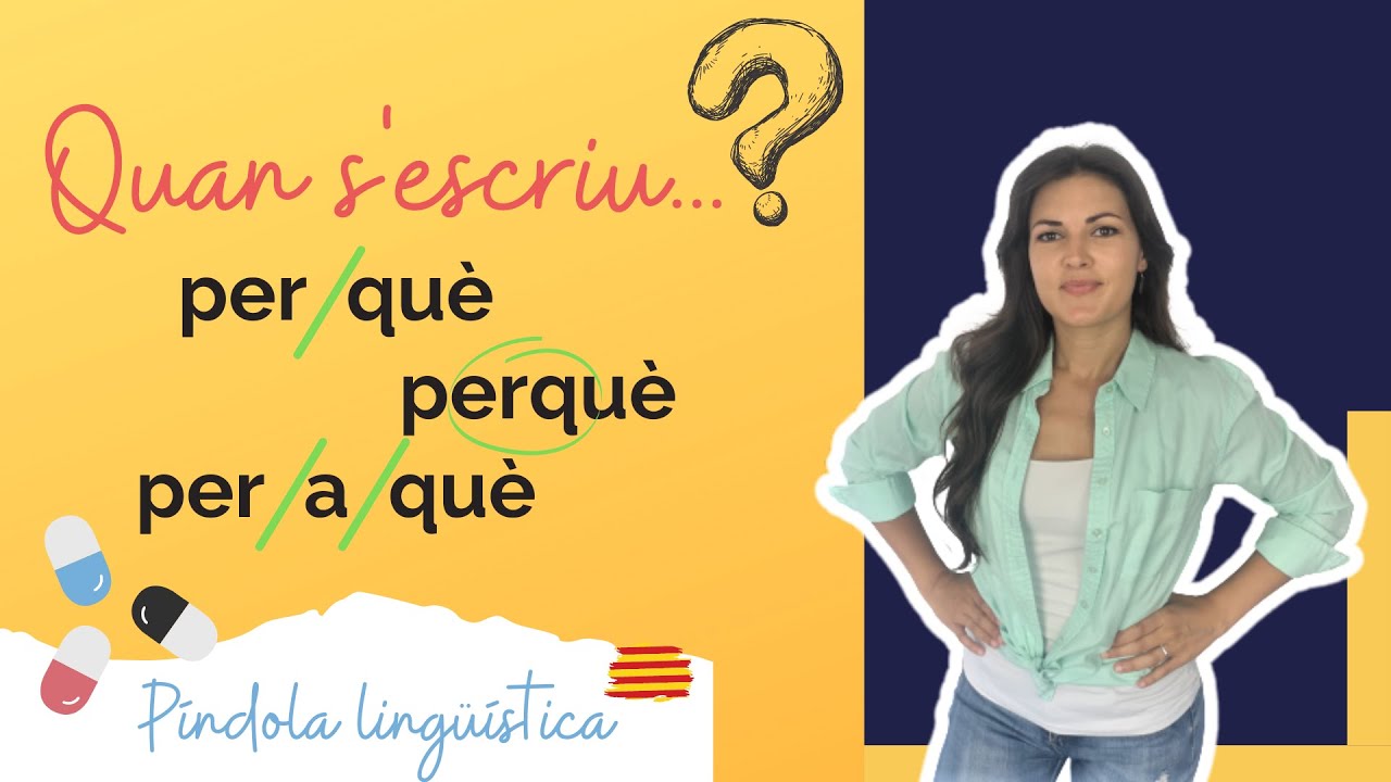 perquè o per que en català