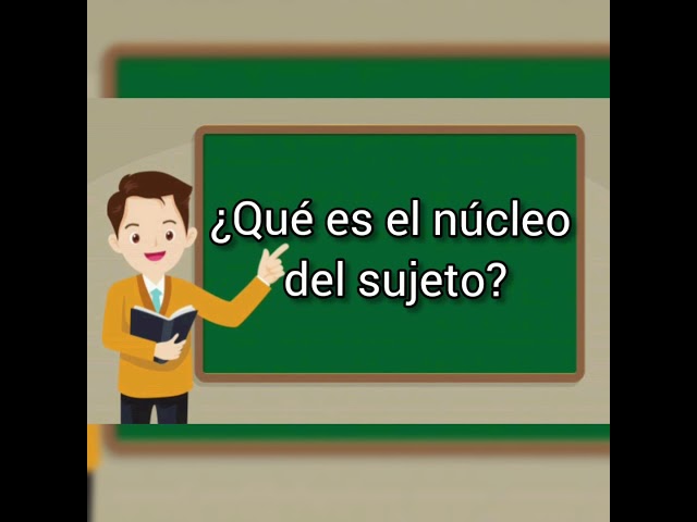 que es el nucleo del sujeto