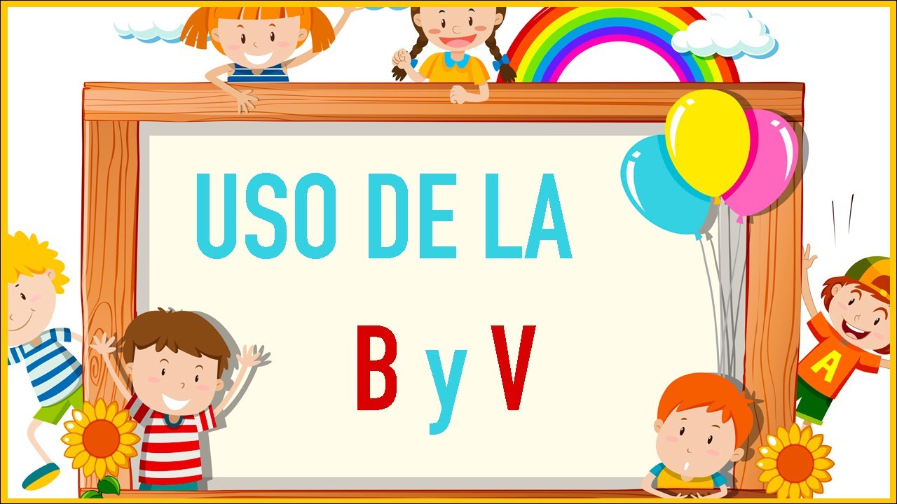 reglas de ortografia b y v para niños