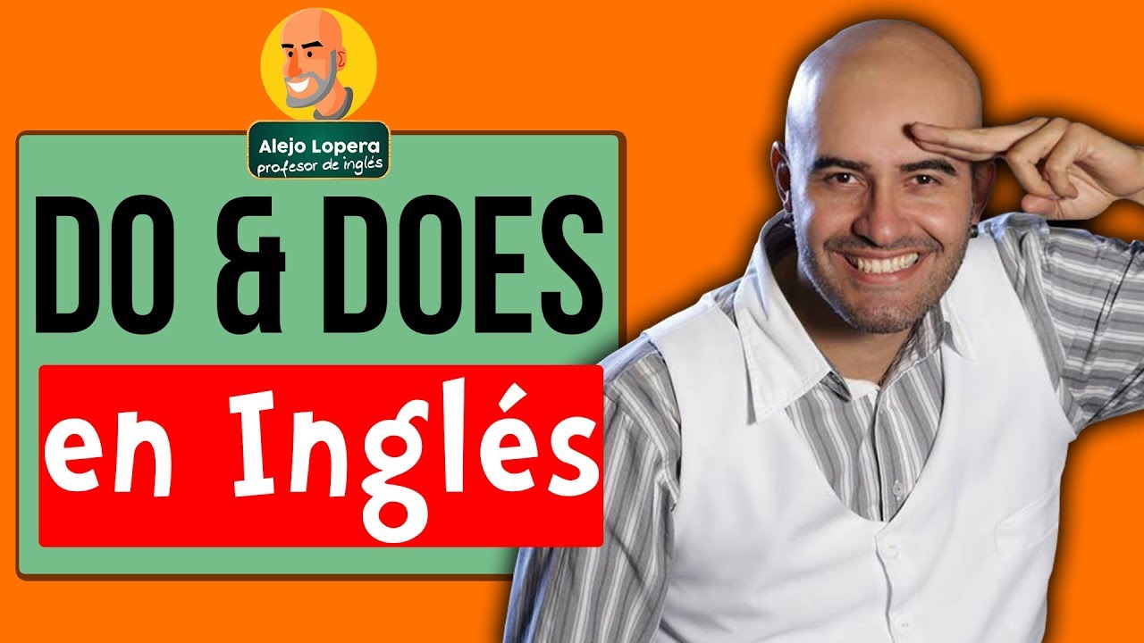 uso del do y does ejemplos