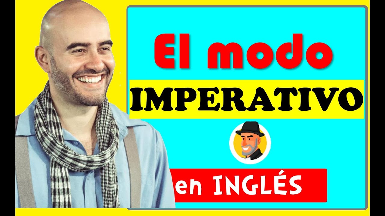 usos de los imperativos en ingles